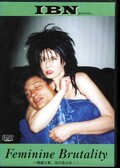 Feminine Brutality 〜残虐な者、汝の名は女!〜(DVD)(IBND-05)